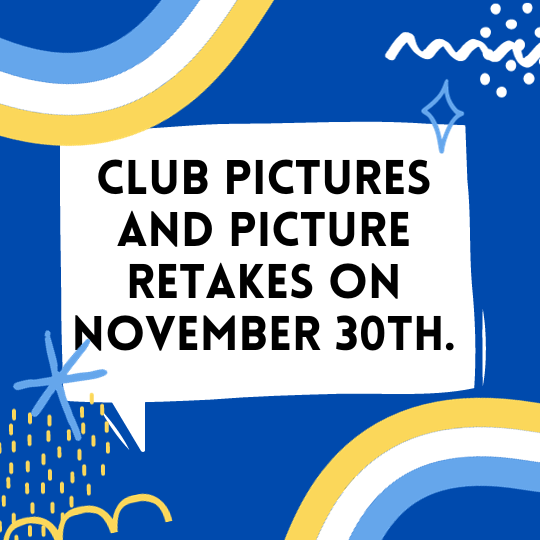  Club Pictures and Retakes November 30th
